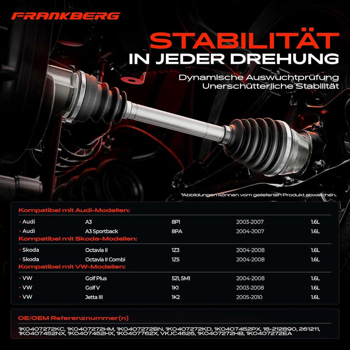 Frankberg Antriebswelle Vorderachse Rechts Kompatibel mit A3 8P1 1.6L 2003-2007 Golf V 1K1 1.6L 2003