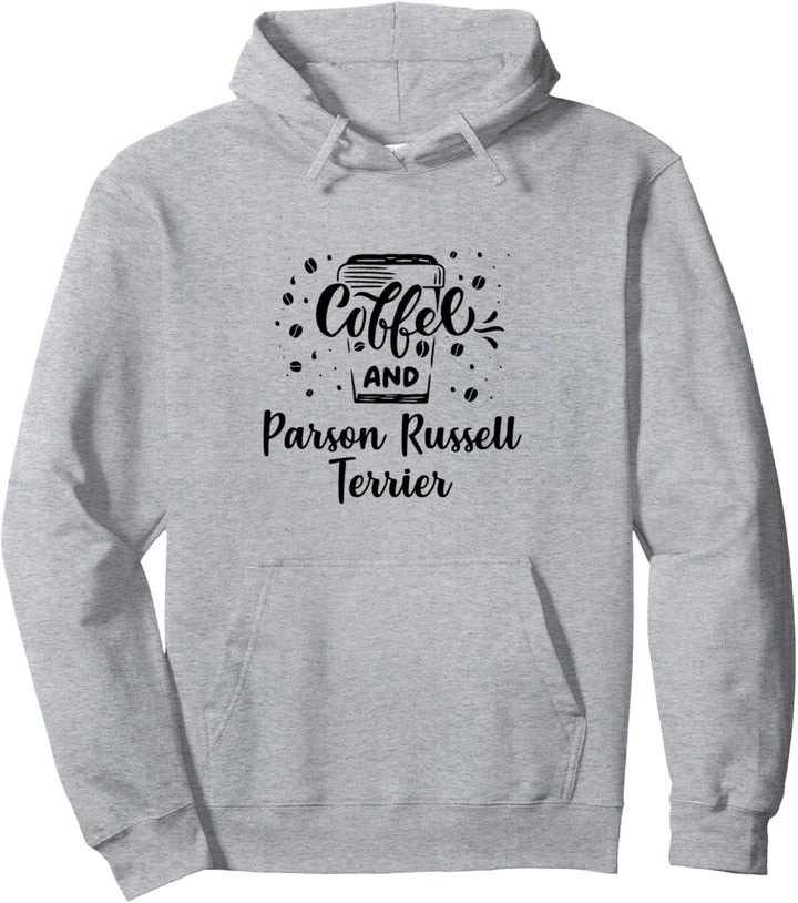 Coffee and Parson Russell Terrier Pullover Hoodie