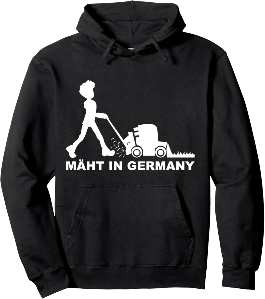 MÄHT IN GERMANY Rasenmäher Rasenmähen Gärtner Garten Rasen Pullover Hoodie
