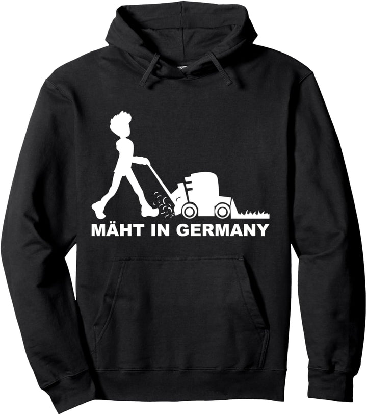 MÄHT IN GERMANY Rasenmäher Rasenmähen Gärtner Garten Rasen Pullover Hoodie