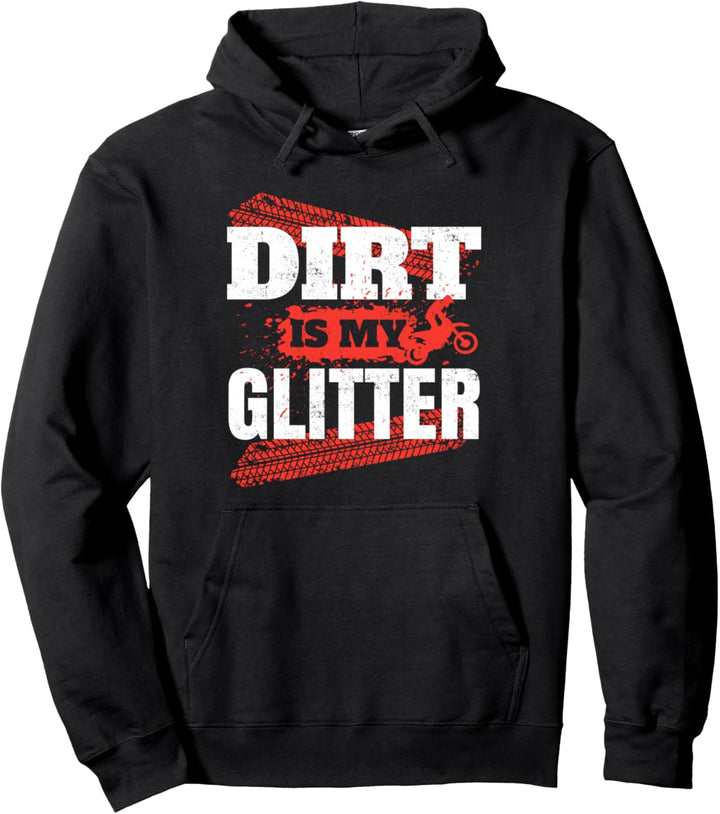 Schmutz ist mein Glitzer - Motorcross - Trail - Kleidung Pullover Hoodie