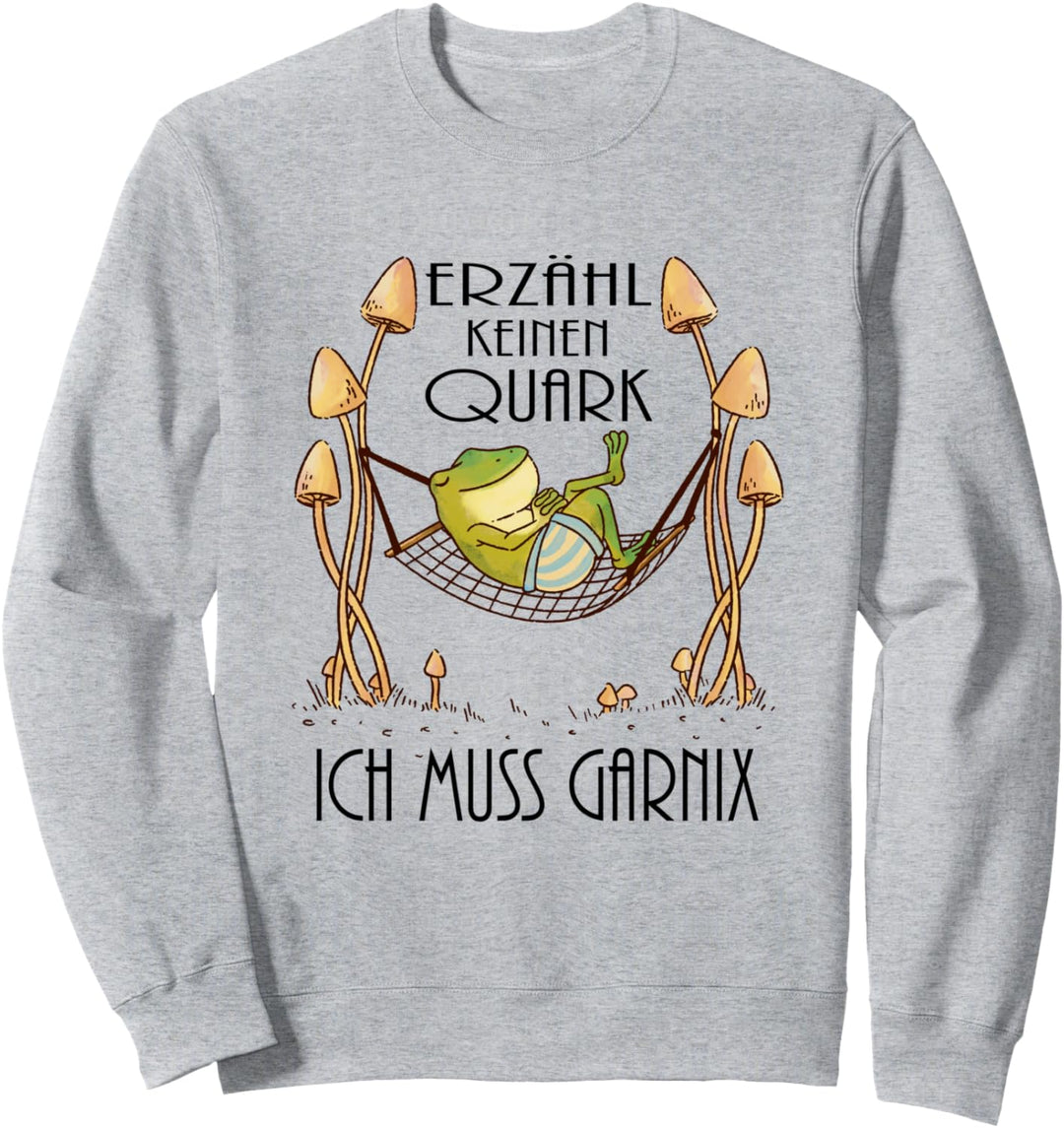 lustiges fauler Frosch Motiv mit einem Frosch Spruch Sweatshirt