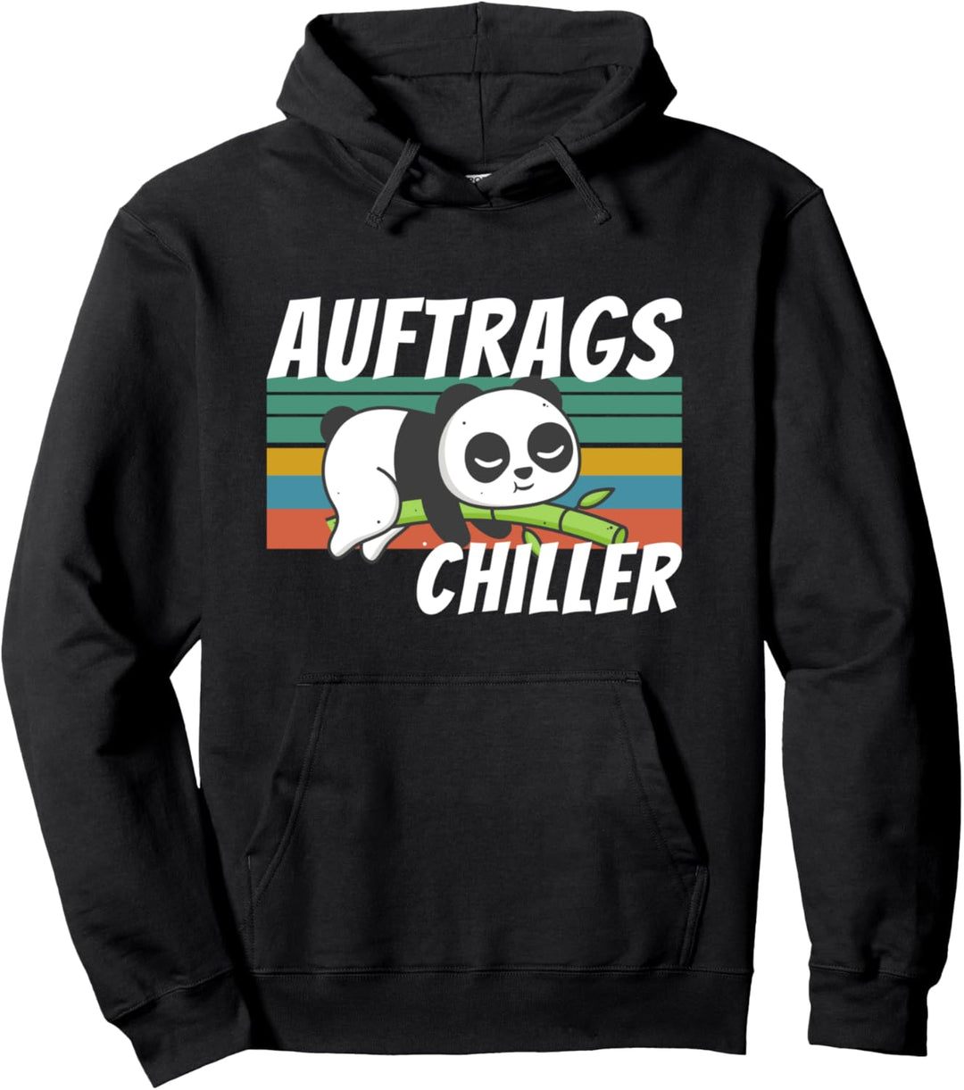 Auftrags Chiller Lustiger Panda Bär Spruch Arbeitskollege Pullover Hoodie