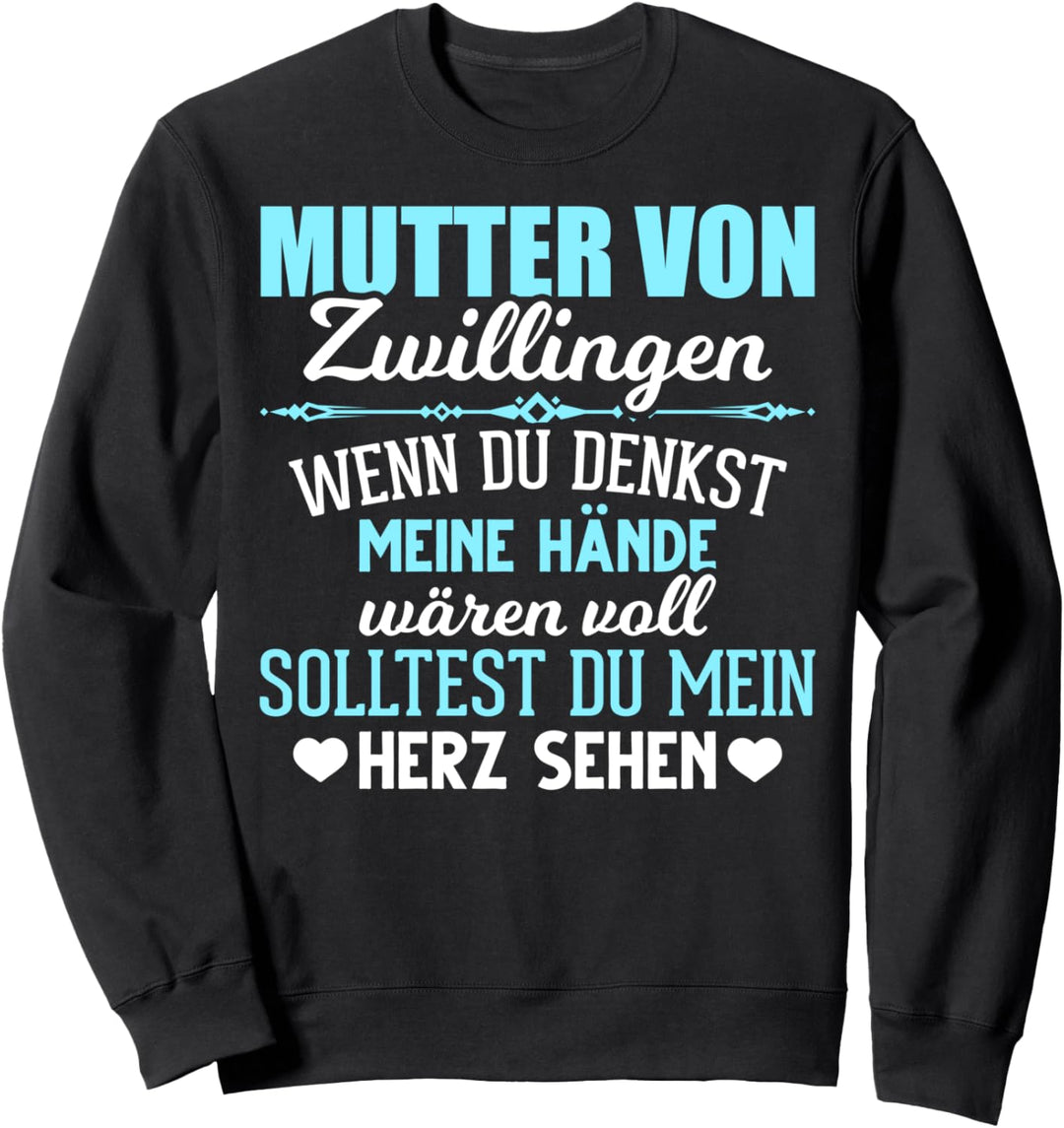 Ebenbild Geschwister Zwillinge Mutter von Zwillingen Sweatshirt