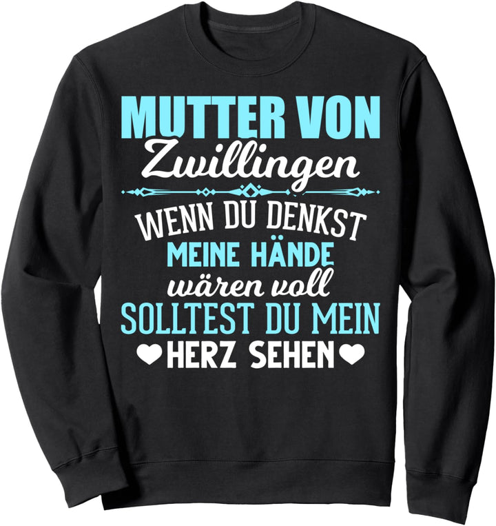 Ebenbild Geschwister Zwillinge Mutter von Zwillingen Sweatshirt
