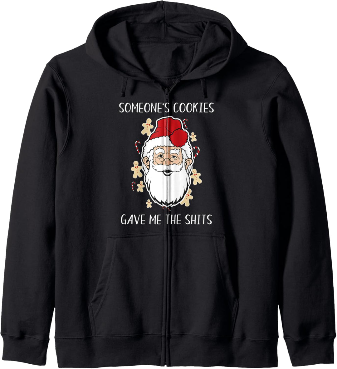 Cookies Gave Me The Shits Funny Santa Christmas Joke Holiday Kapuzenjacke