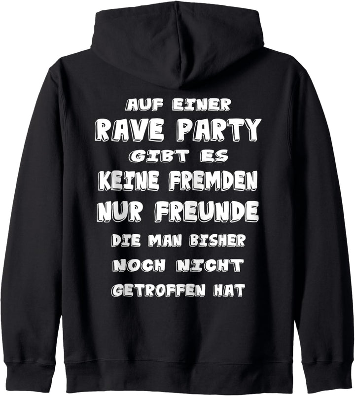 Auf Einer Rave Party Gibt Es Keine Fremden Nur Freunde Kapuzenjacke