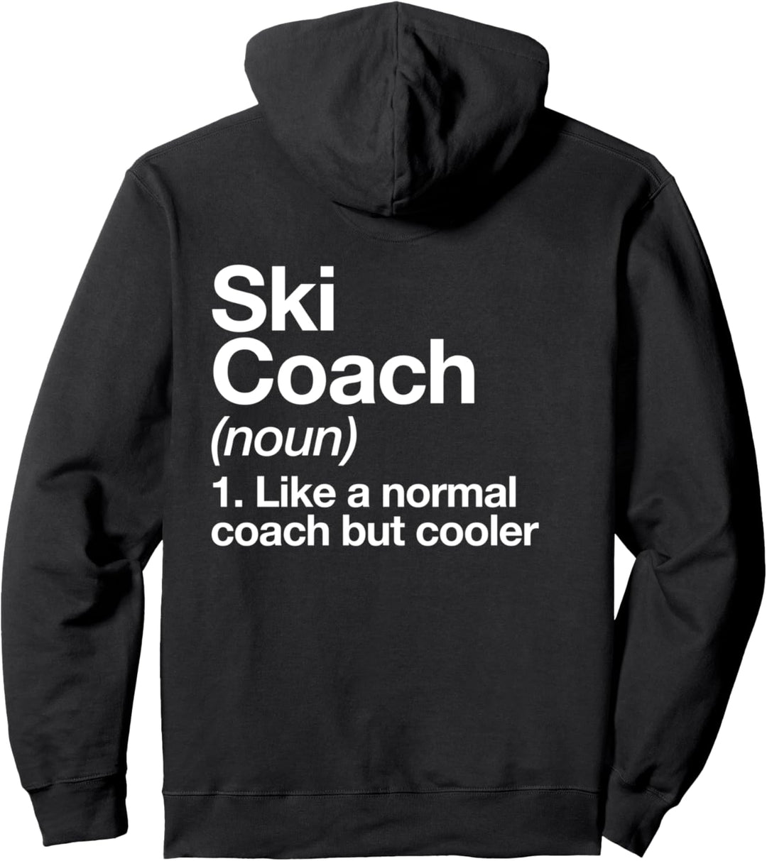 Ski Coach Funny Sports Definition Trainer Pullover Hoodie