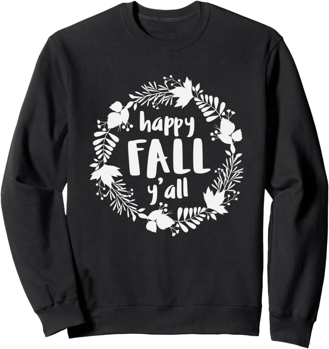 Happy Fall Y'All Cute Pumpkin Spice Autumn Sweatshirt