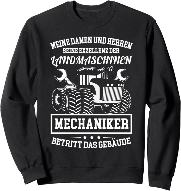 Landwirt Trecker Agrar Spruch Bauer Landmaschinen Mechaniker Sweatshirt