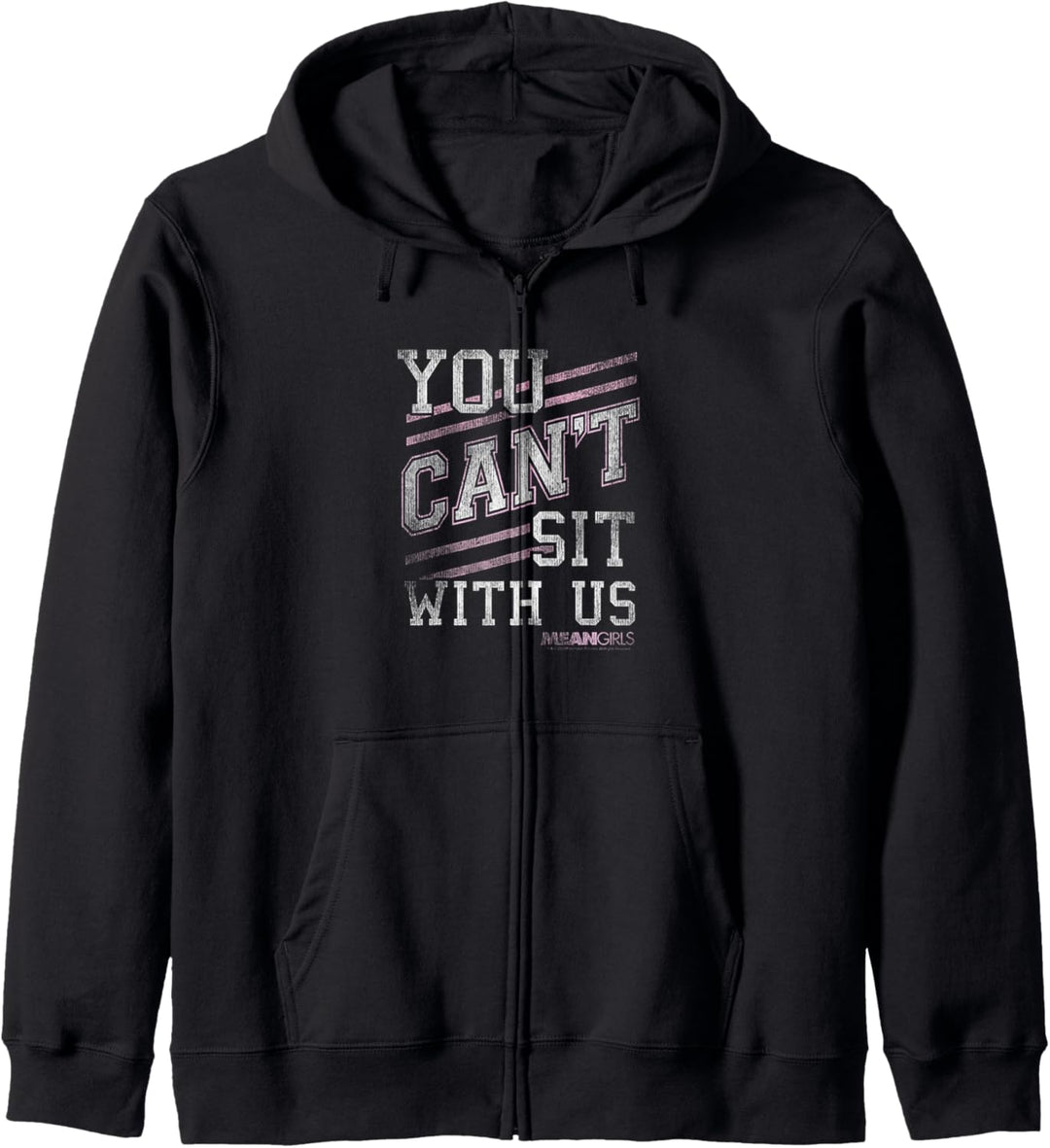 Mean Girls You Can't Sit With Us Schräg Text Kapuzenjacke