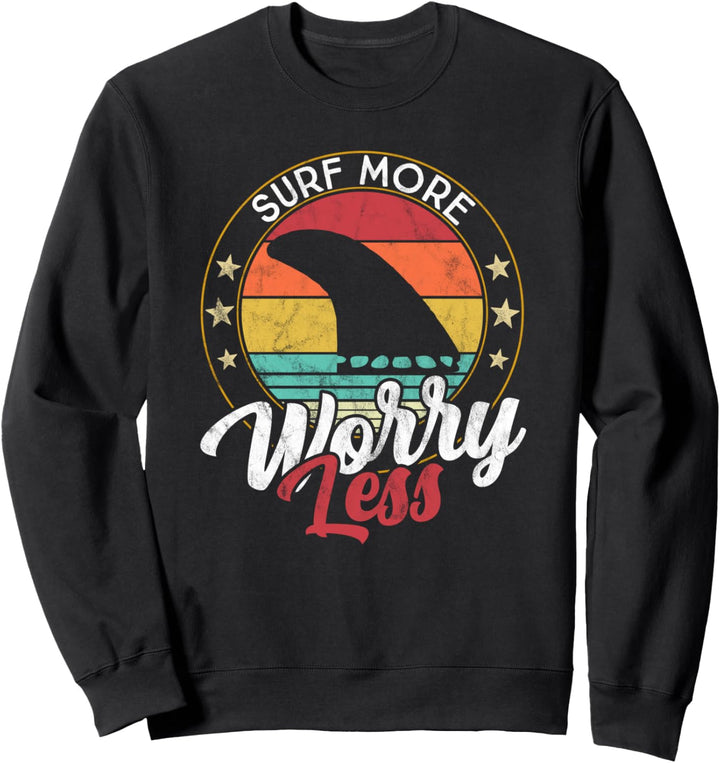 Surfen Sie mehr Sorgen weniger. Retro Surfbrett - Surfen Sweatshirt