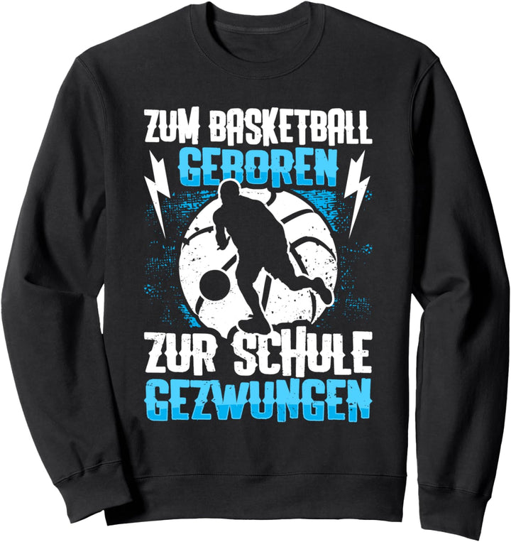 Zum Basketball Geboren Basketballspieler Kinder Basketball Sweatshirt