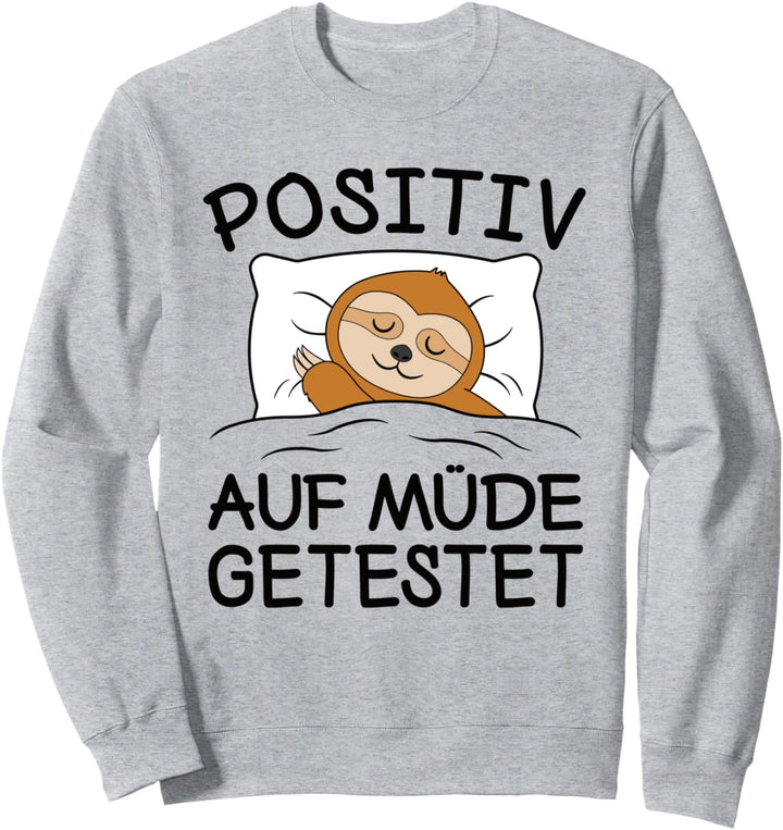 Schlafanzug Faultier Pyjama Positiv Auf Müde Getestet Schlaf Sweatshirt