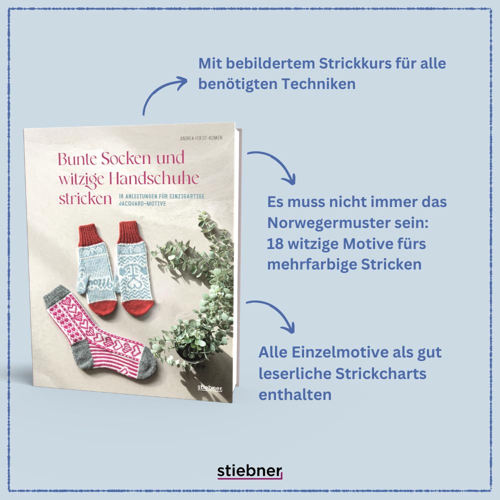 Bunte Socken und witzige Handschuhe stricken. 18 Anleitungen für einzigartige Jacquard-Motive. Lusti