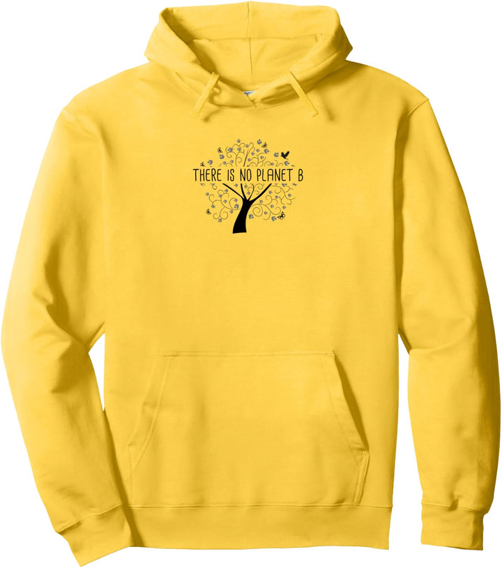 There is No Planet B - Earth Day Pullover Hoodie