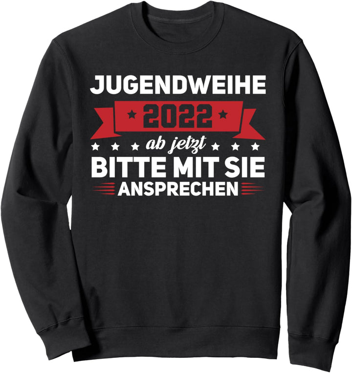 Jugendweihe 2022 Erwachsen werden Jugendliche Sweatshirt