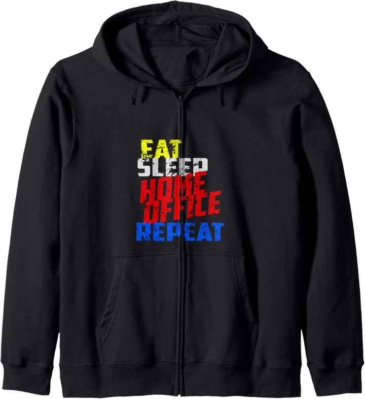 EAT SLEEP HOME OFFICE REPEAT - HomeOffice und Büro Kapuzenjacke