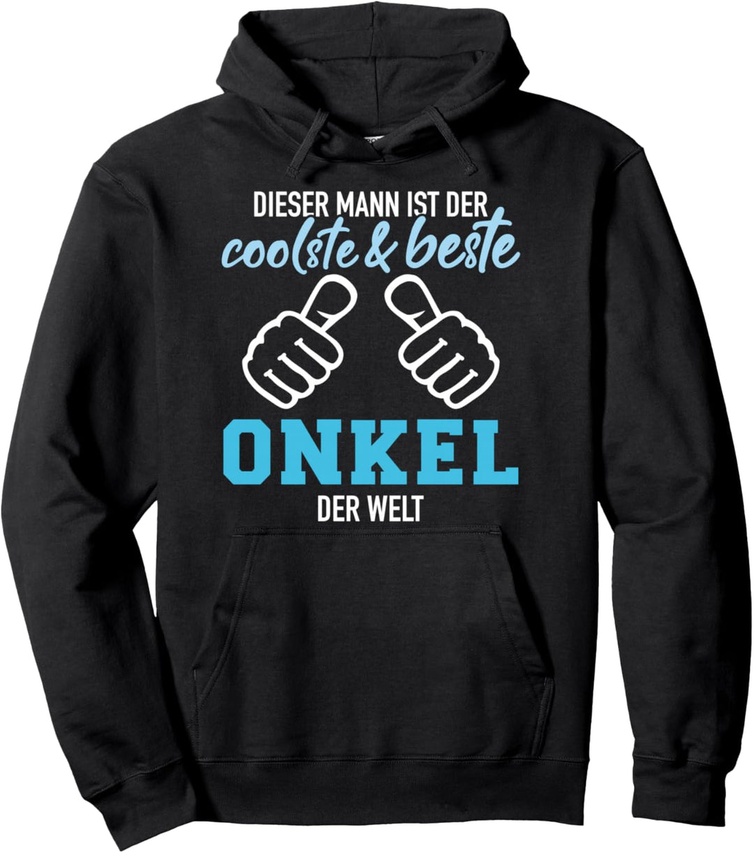 Dieser Mann ist der coolste und beste Onkel der Welt Pullover Hoodie