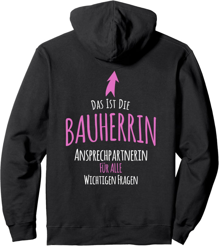 Das ist die Bauherrin I Lustiger Baustellen Pullover Hoodie