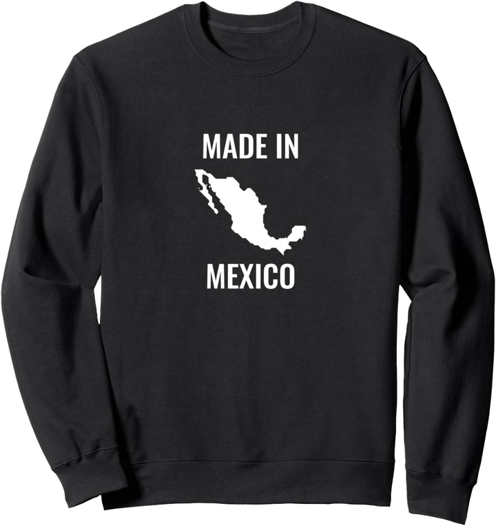 Made in Mexico Sweatshirt