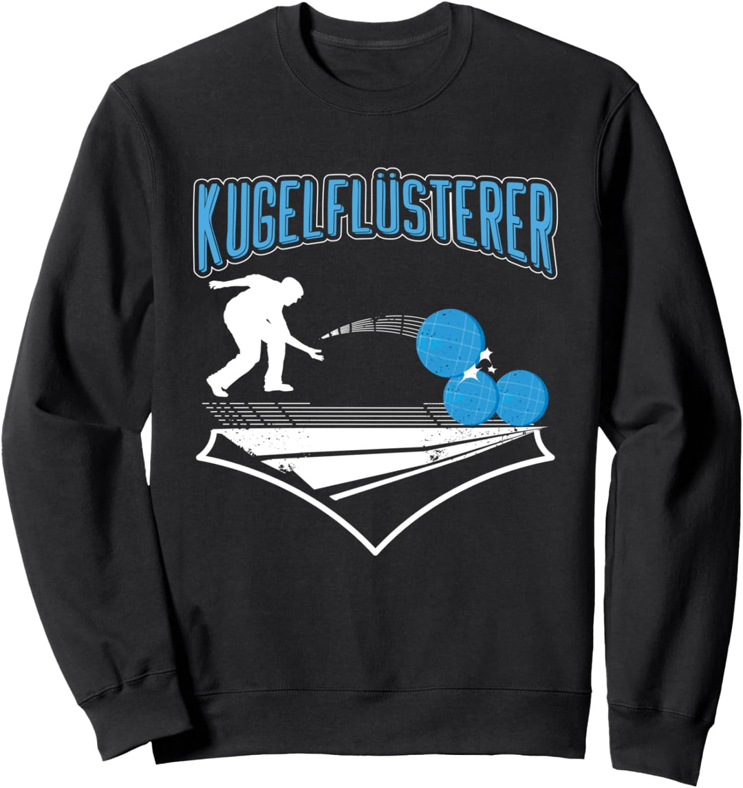 Petanque Pétanque Boccia Boule Kugelflüsterer Sweatshirt