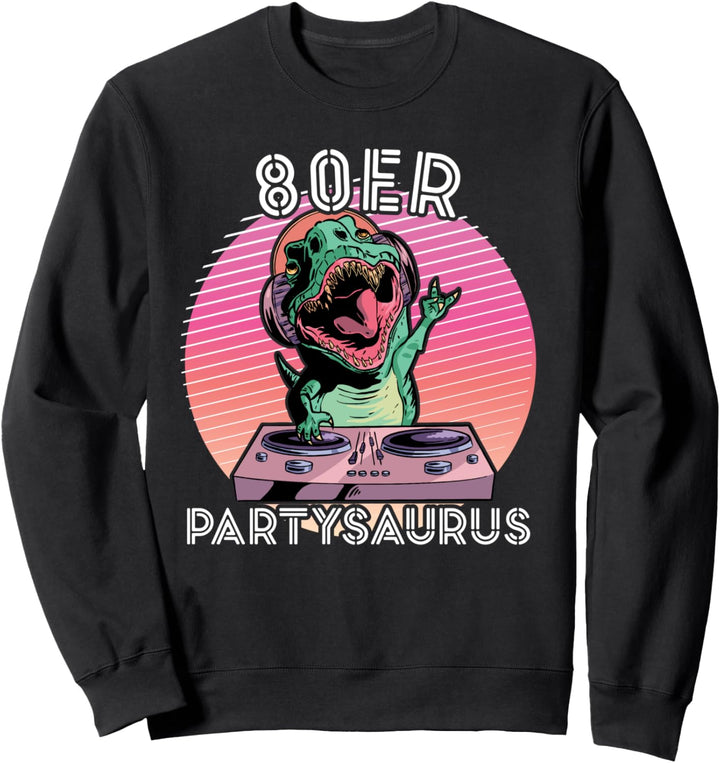 80er Jahre Motto-Party Dinosaurier T-Rex 80er Jahre Outfit Herren Damen Sweatshirt