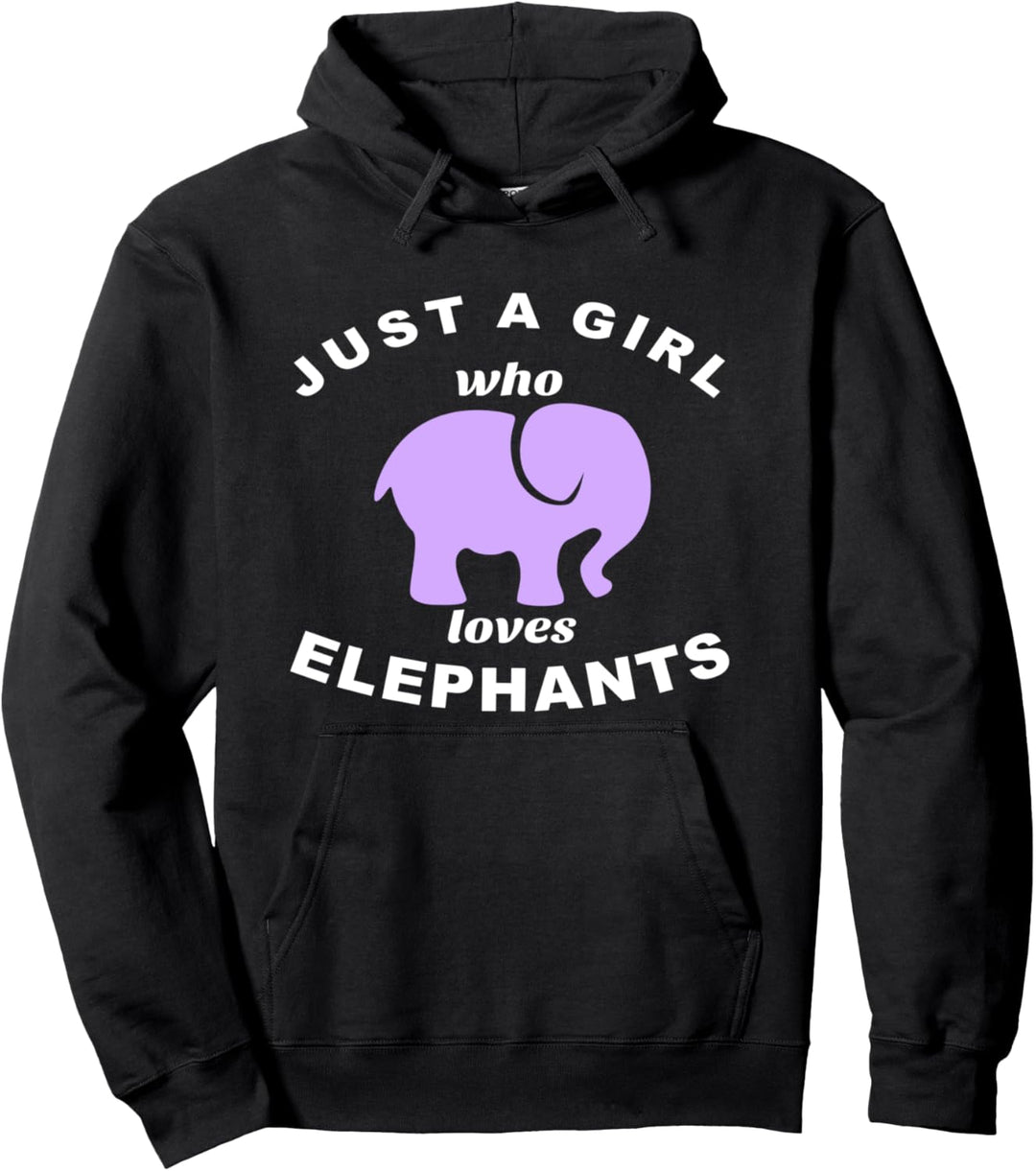 Just A Girl Who Loves Elephants Pullover Hoodie