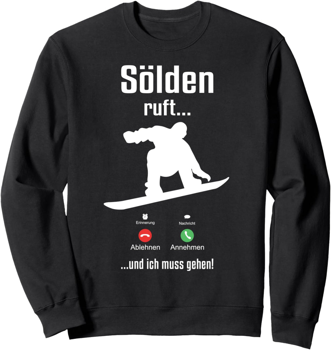 Snowboarder Winter Urlaub Berg Sölden Ruft Snowboard Sweatshirt