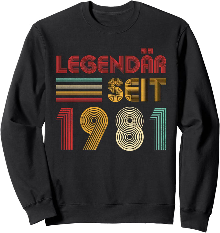 Legendär seit 1981 Vintage 40. Geburtstag Geschenk Sweatshirt