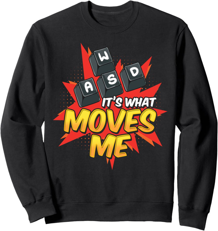 WASD Was mich bewegt! Lustiger PC-Spieler Sweatshirt