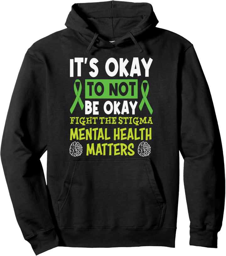 Es ist okay, nicht okay zu sein Mental Health Matters Mind Pullover Hoodie