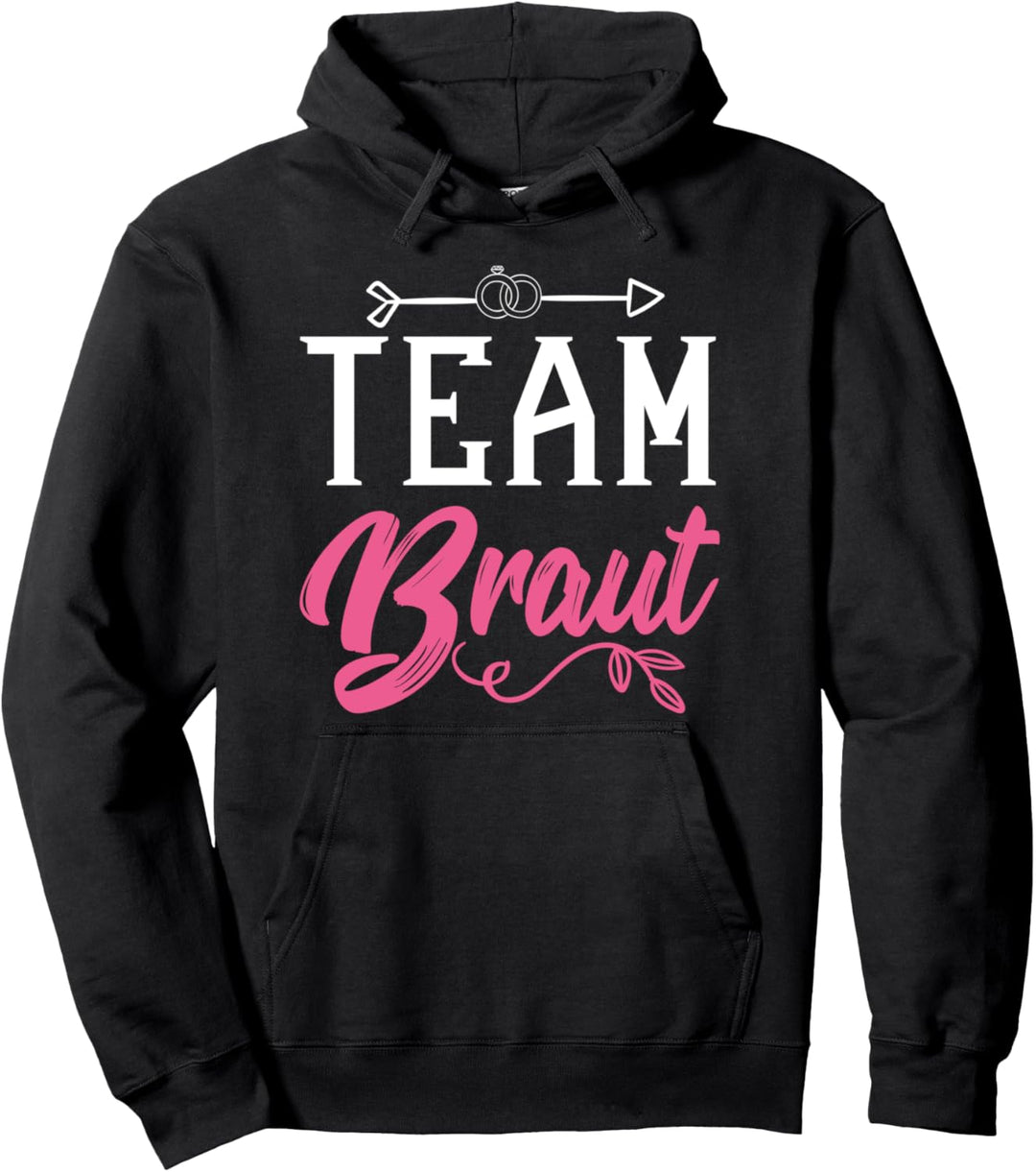 Team Braut | Mädelsabend JGA Junggesellenabschied Pullover Hoodie