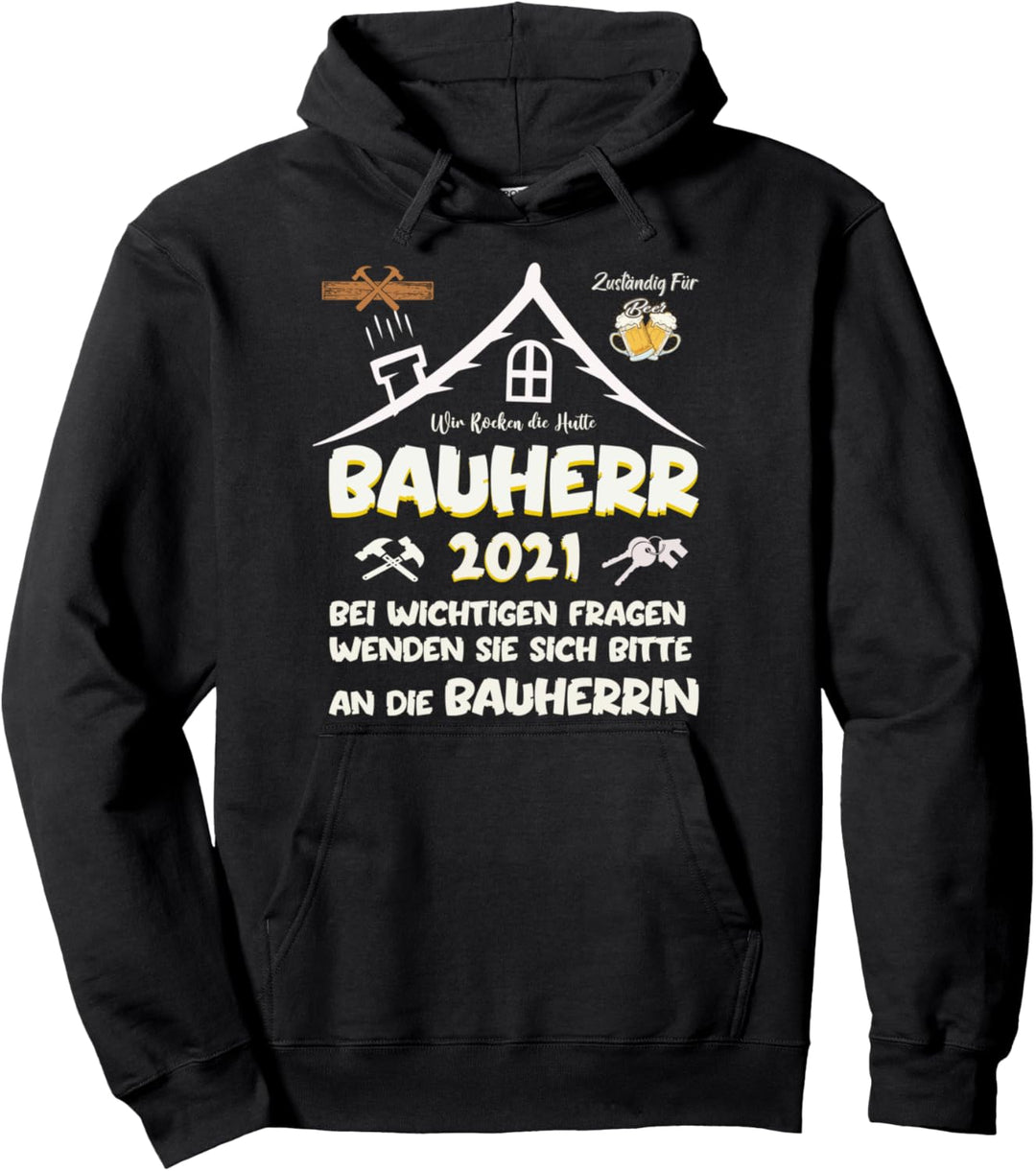 Hausbau Haus Richtfest Baustelle Bauherrin Bauherr Männer Pullover Hoodie