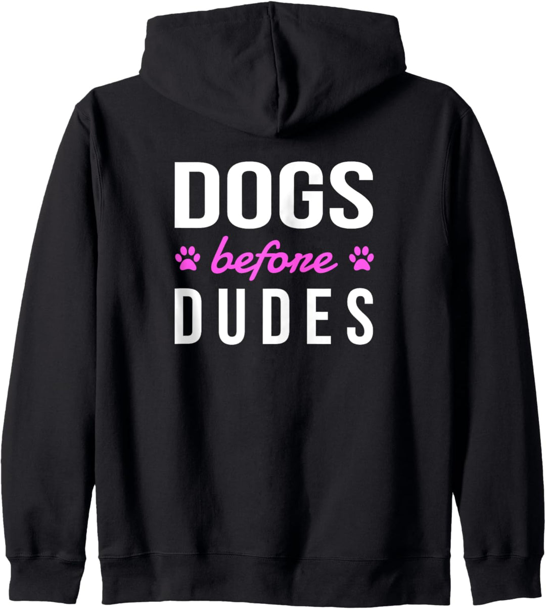 Dog Lover Funny Before Dudes Zitat niedlich Pink Paw Canine Kapuzenjacke