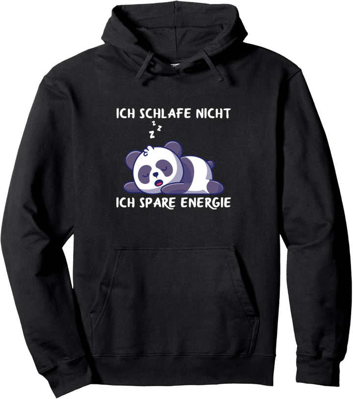 Ich Schlafe Nicht Ich Spare Energie Müder Panda Schlaf Pullover Hoodie