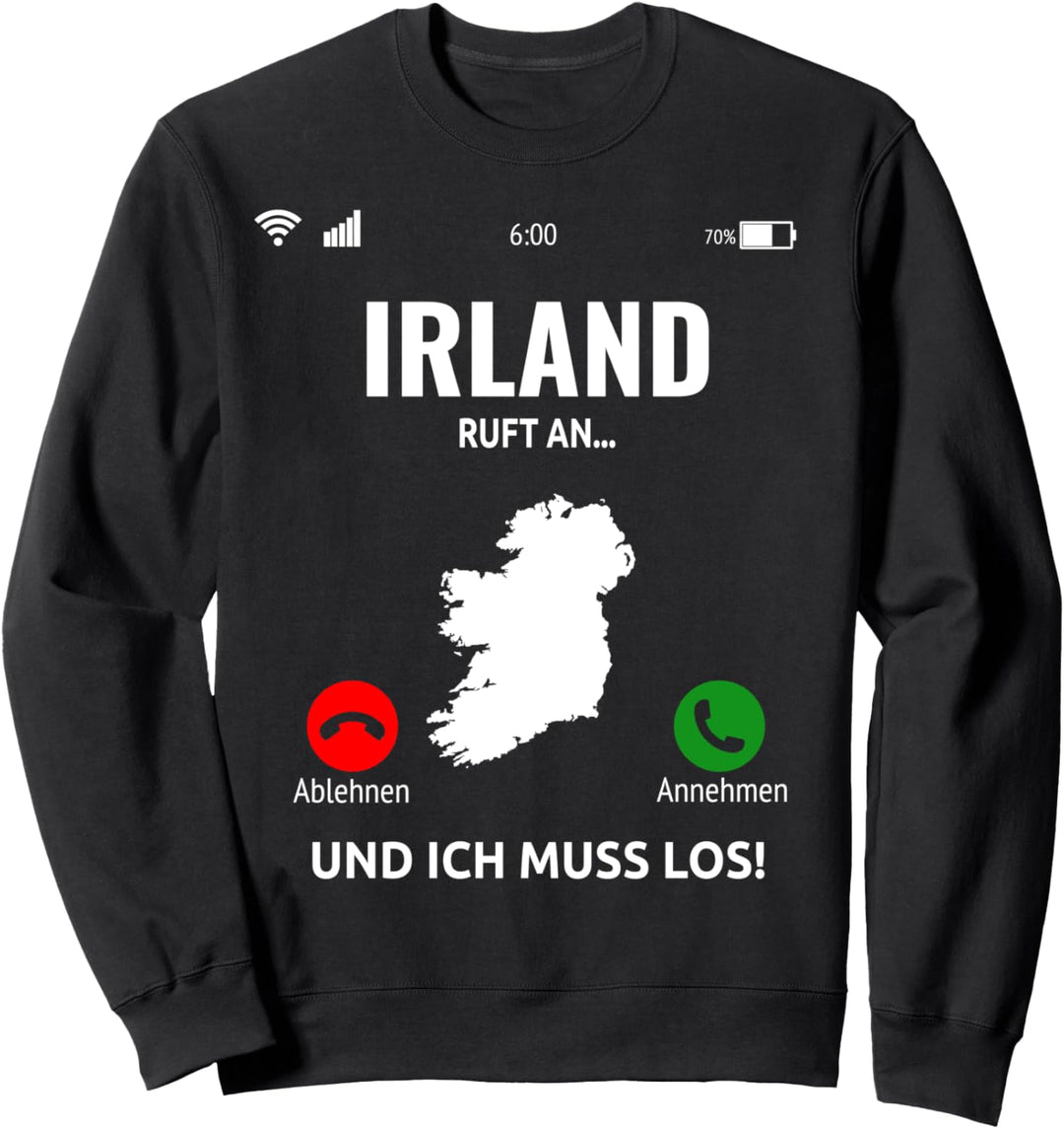 Irland Ruft An Design Ireland Urlaub Irland Sweatshirt