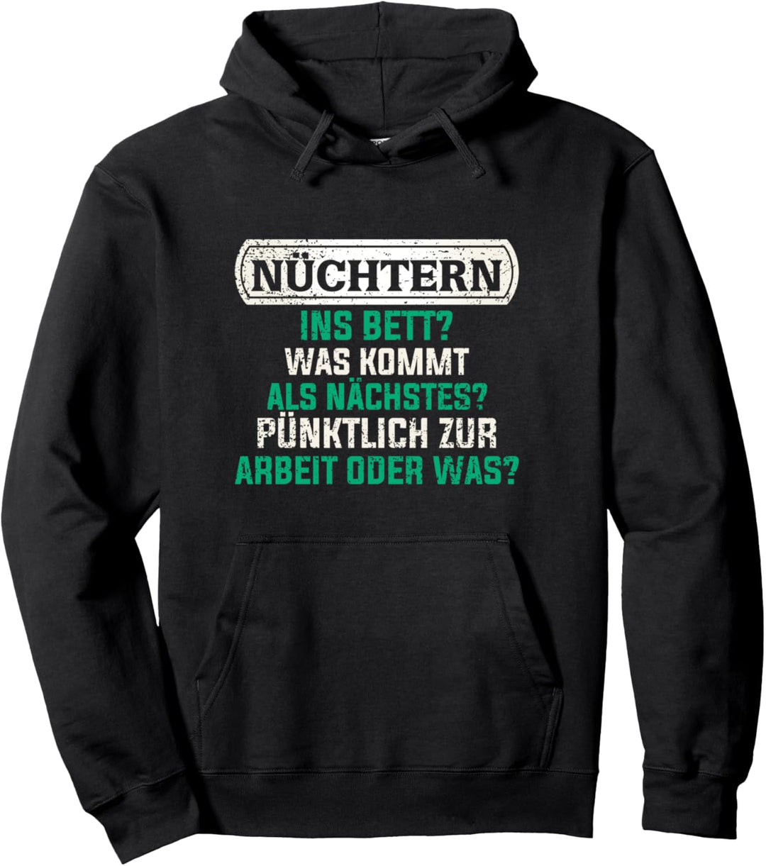 Mallorca Sauf Nüchtern ins Bett was kommt als nächstes Pullover Hoodie