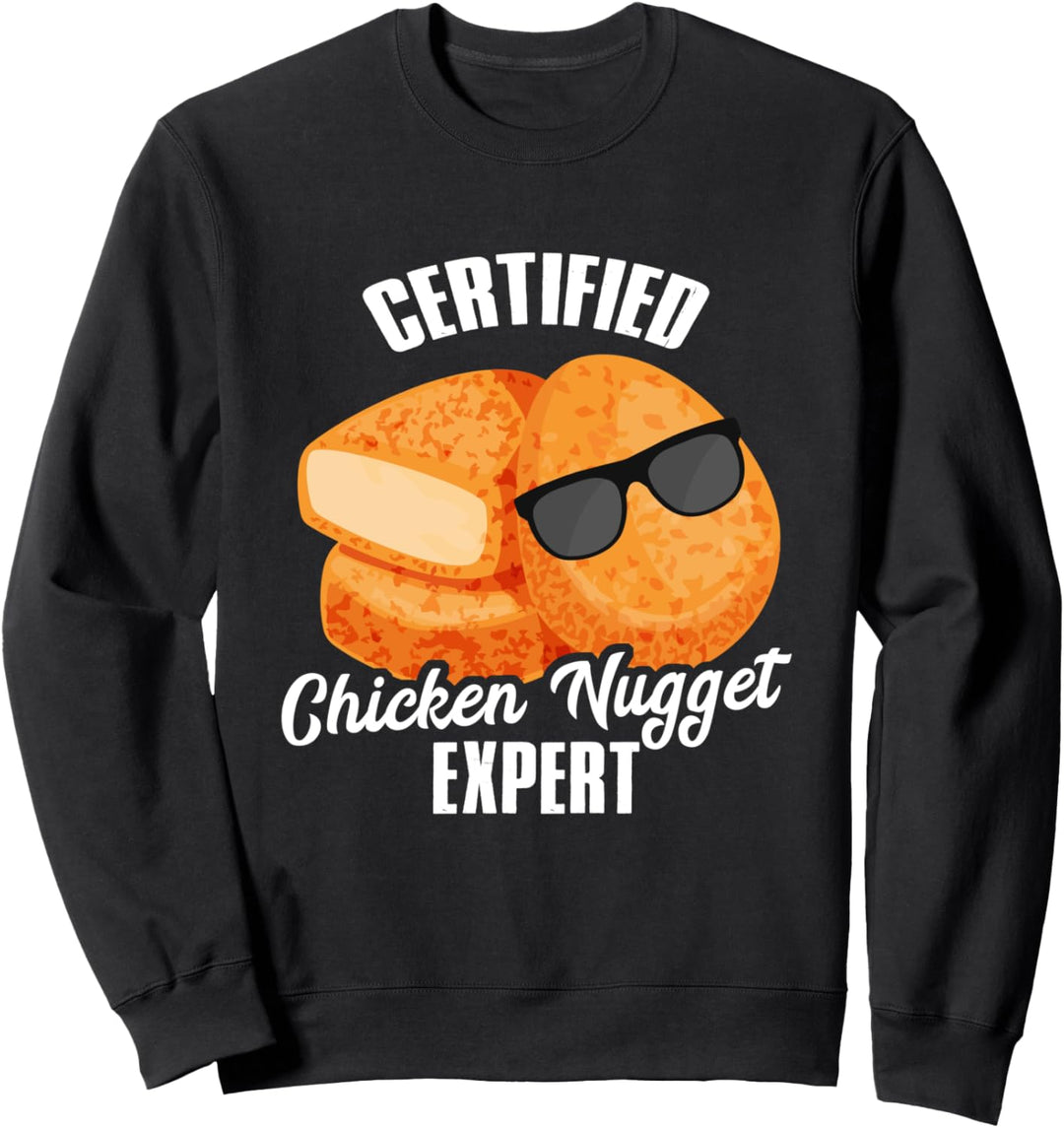 Certified Chicken Nugget Expert Funny Food Snacks Sweatshirt