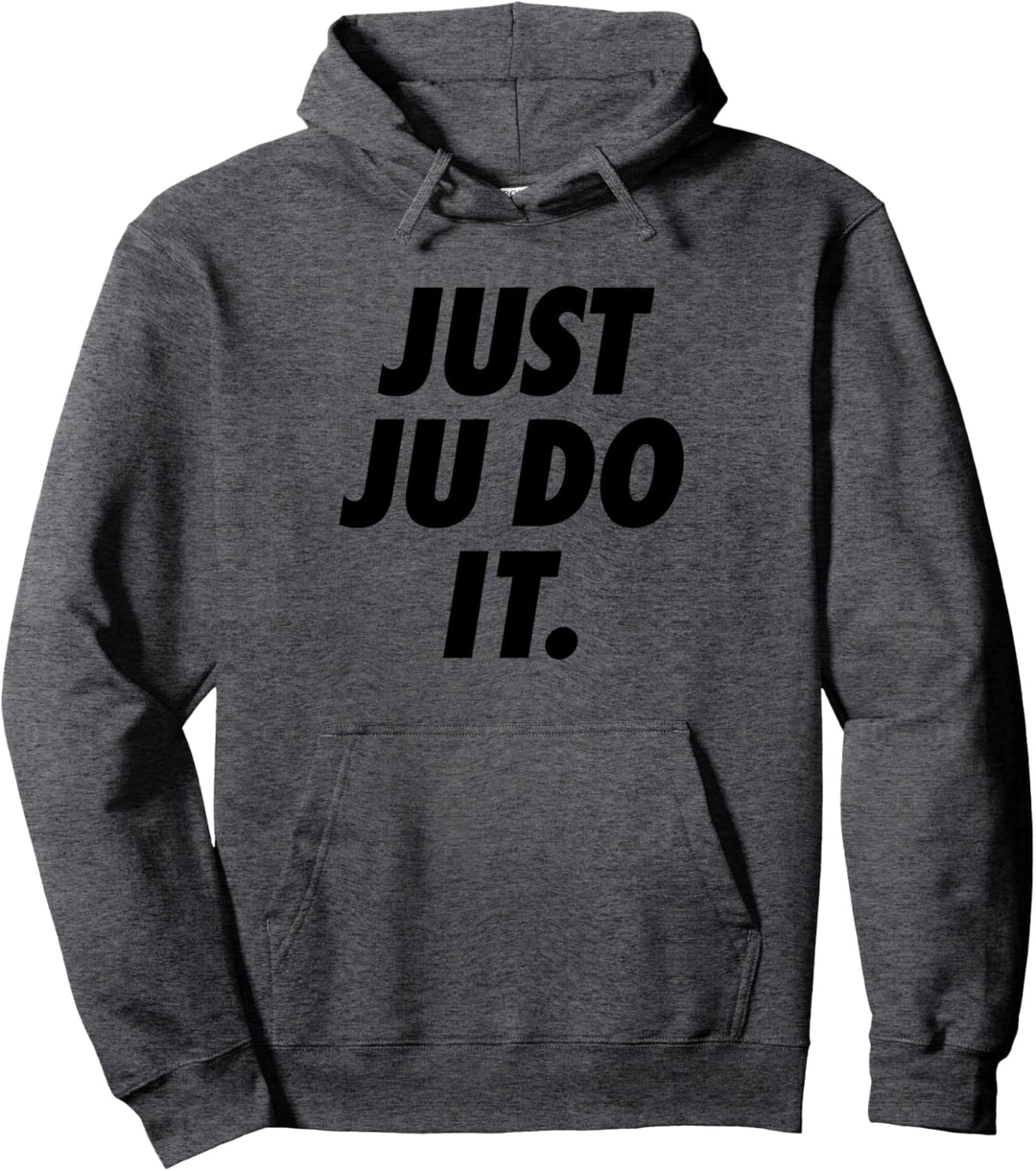 JUST JU DO IT. Pullover Hoodie