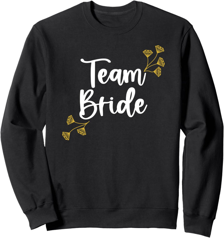 Team Bride Sweatshirt
