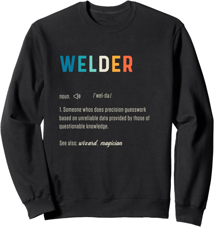 Welder Definition Schweissen Beruf Beschreibung Handwerker Sweatshirt