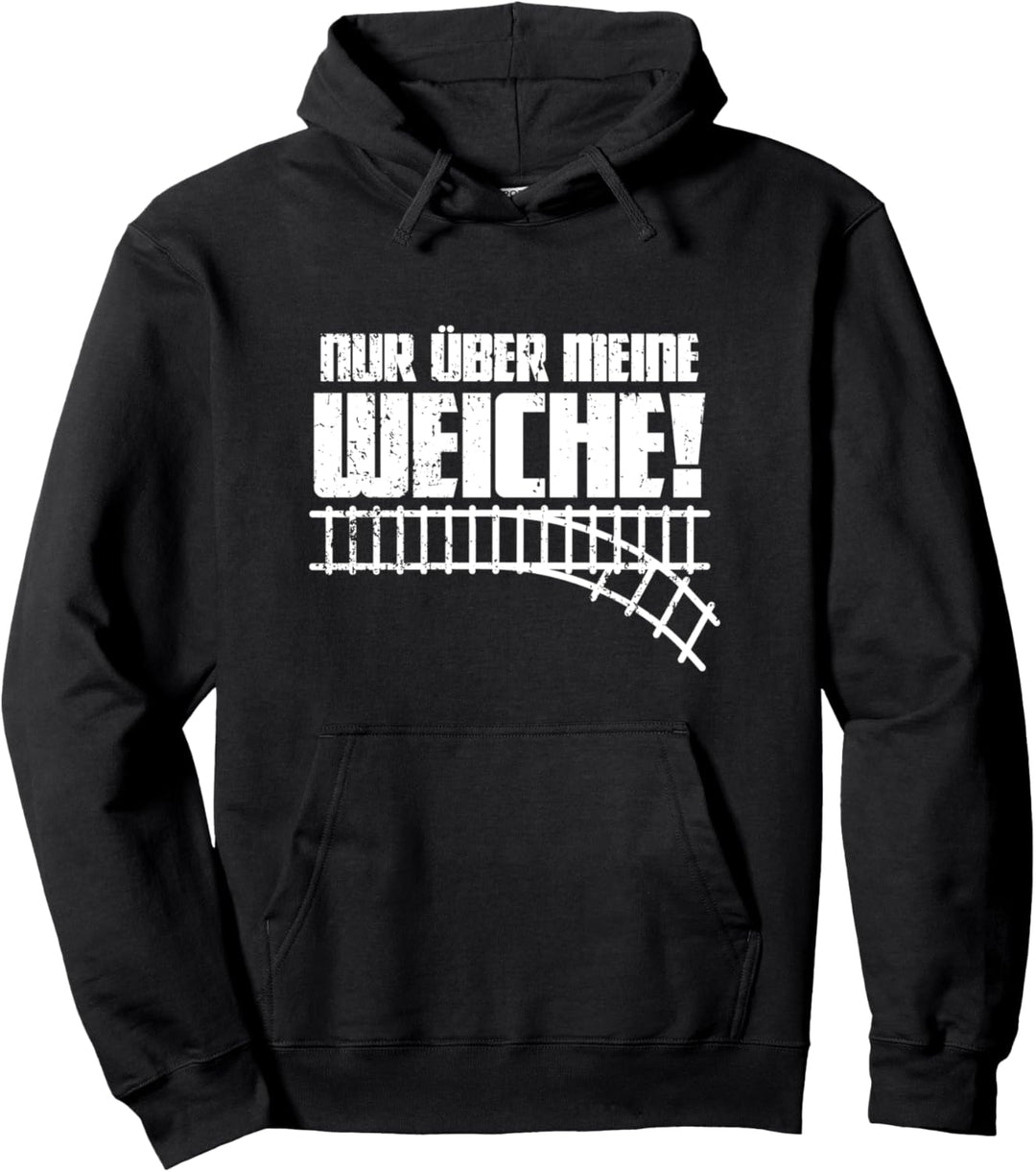 Nur über meine Weiche Spruch für Schaffner & Eisenbahner Pullover Hoodie