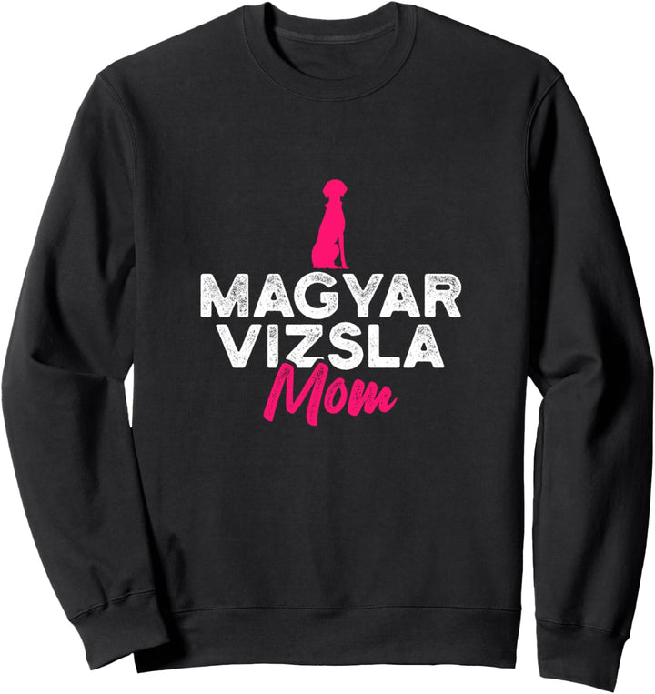 Magyar Vizsla Mom Sweatshirt