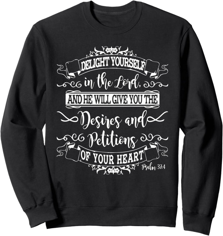 Christerest: Delight Yourself In The Lord Christian Faith Sweatshirt