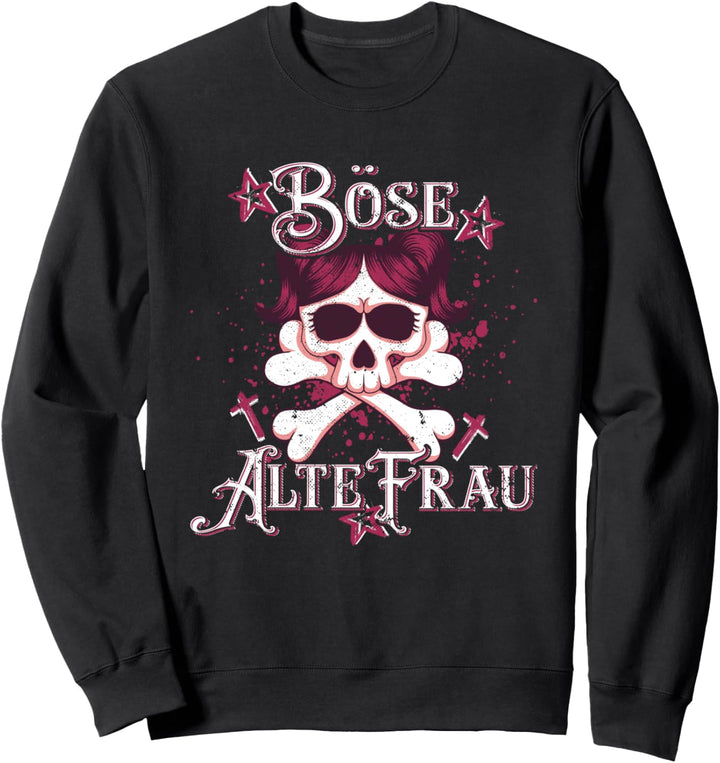 Böse Alte Frau Rockerin Sweatshirt