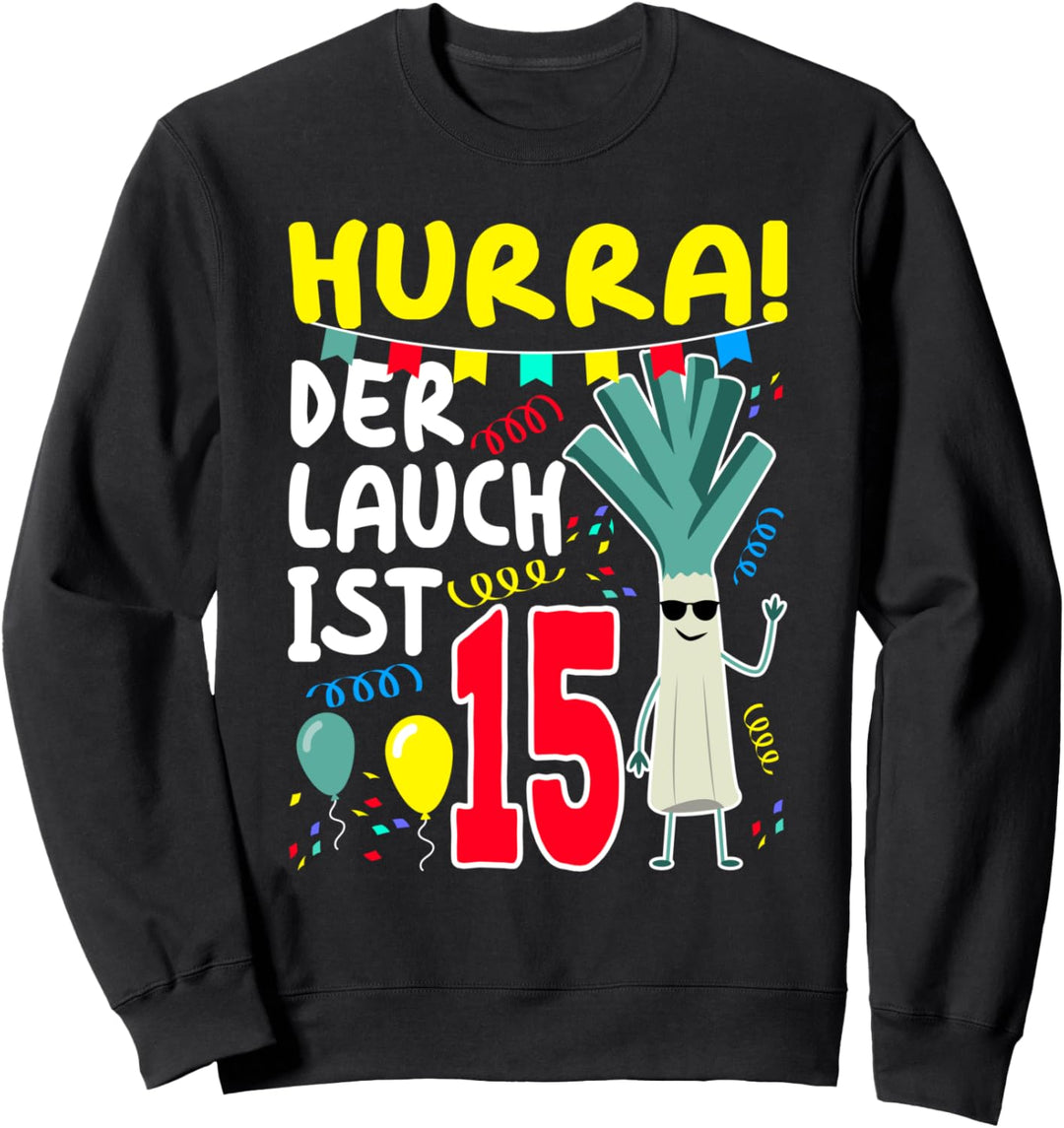 15 Geburtstag Junge Hurra 15 Jahre Jungs 15 jährige Jungen Sweatshirt