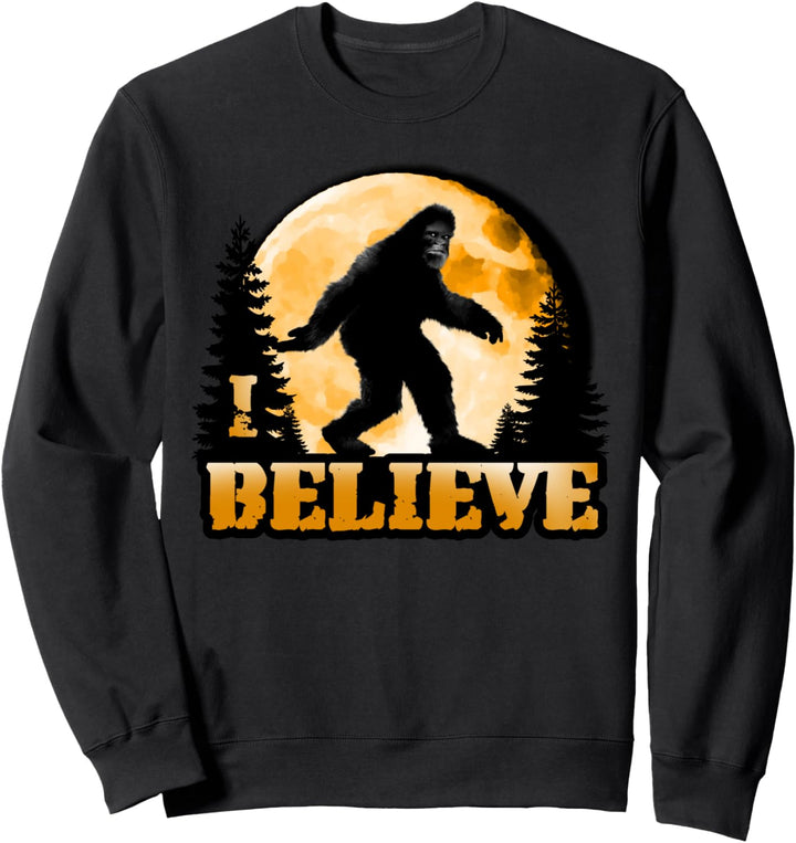 I Believe Bigfoot: Yeti Sasquatch Wood Booger Skunk Ape Moon Sweatshirt