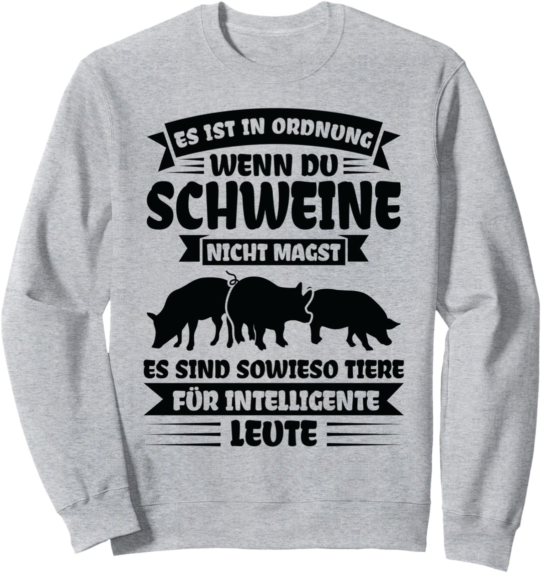Schweine Schweinezüchter Schwein Sweatshirt