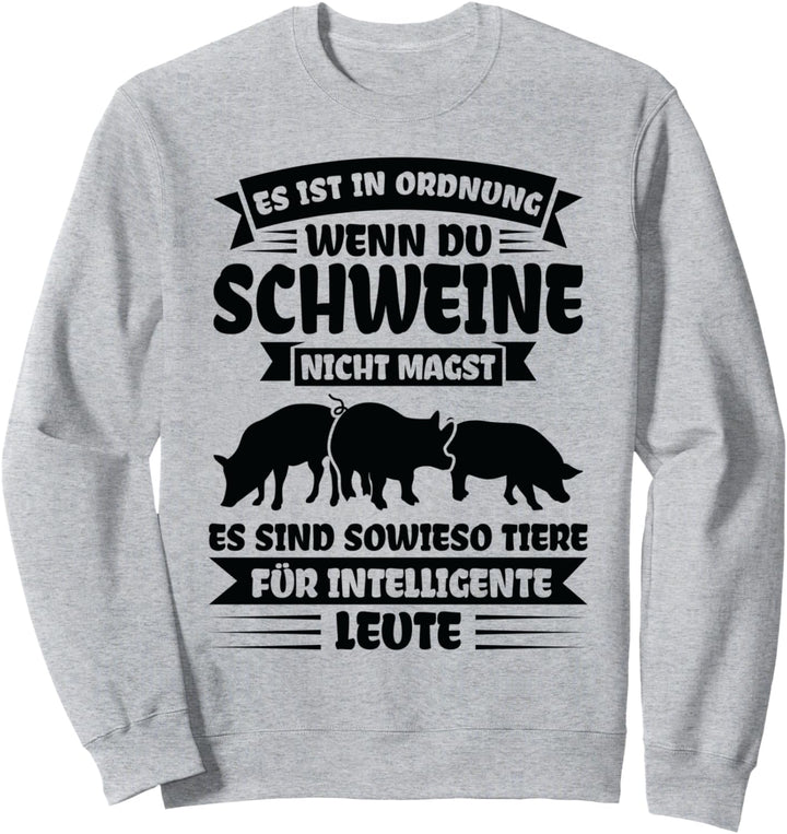 Schweine Schweinezüchter Schwein Sweatshirt